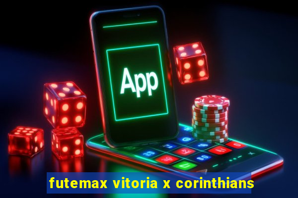 futemax vitoria x corinthians